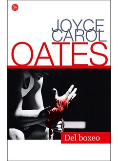 Del Boxeo, Joyce Carol Oates