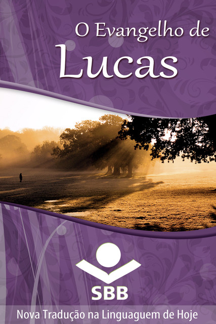O Evangelho de Lucas, Sociedade Bíblica do Brasil