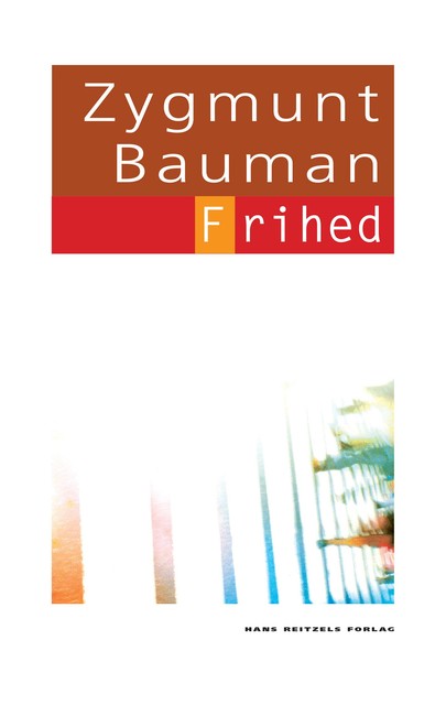 Frihed, Zygmunt Bauman
