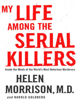 My Life Among the Serial Killers, Harold Goldberg, Helen Morrison