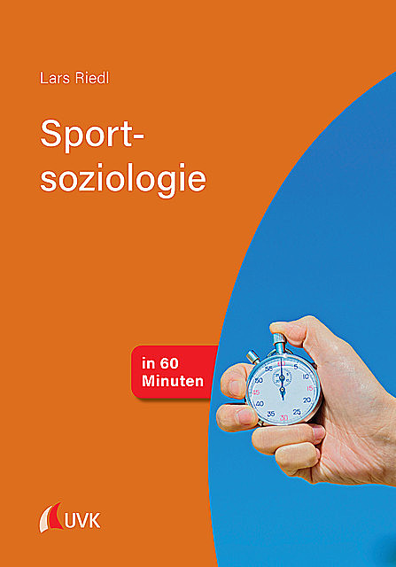Sportsoziologie in 60 Minuten, Lars Riedl