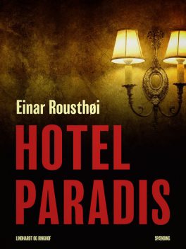 Hotel Paradis, Einar Rousthøi