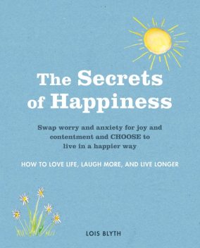 The Secrets of Happiness, Lois Blyth