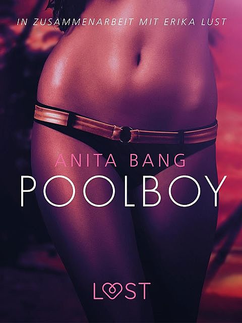 Poolboy: Erika Lust-Erotik, Anita Bang