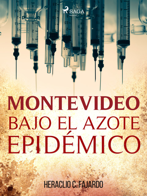 Montevideo bajo el azote epidémico, Heraclio C. Fajardo