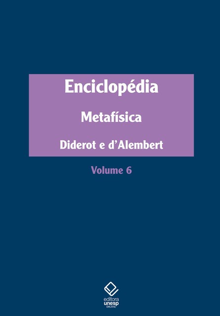 Enciclopédia, ou Dicionário razoado das ciências, das artes e dos ofícios, Denis Diderot, Jean Le Rond D'Alembert