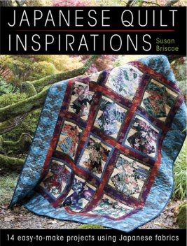 Japanese Quilt Inspirations, Susan Briscoe