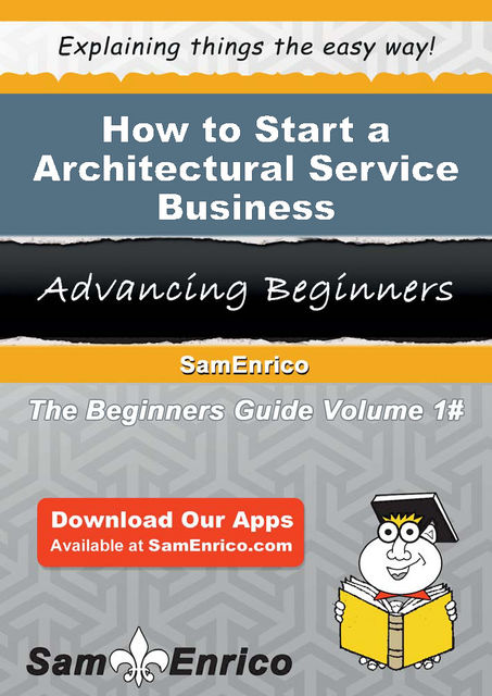 How to Start a Architectural Service Business, Lila Tyler