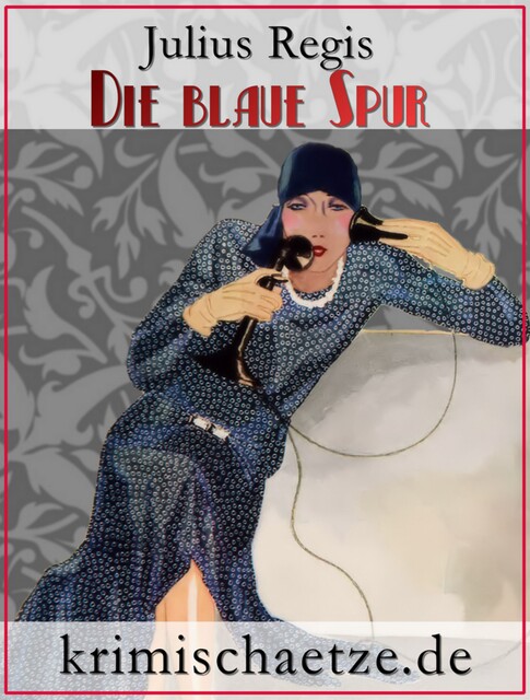 Die blaue Spur – Maurice Wallion ermittelt, Julius Regis