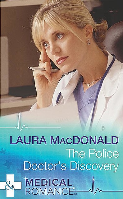 The Police Doctor's Discovery, Laura MacDonald