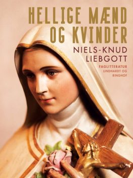 Hellige mænd og kvinder, Niels-Knud Liebgott