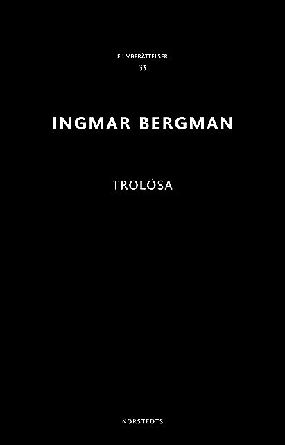 Trolösa, Ingmar Bergman