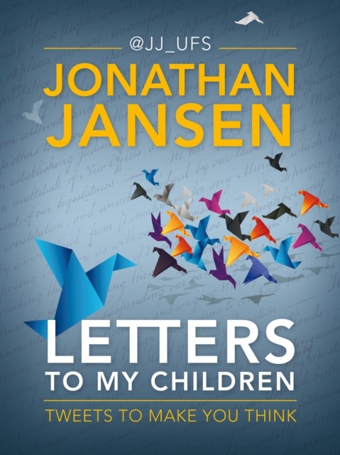 Letters to My Children, Jonathan Jansen