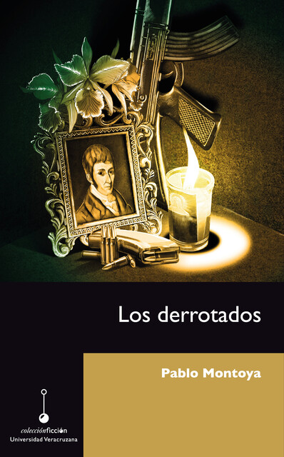 Los derrotados, Pablo Montoya