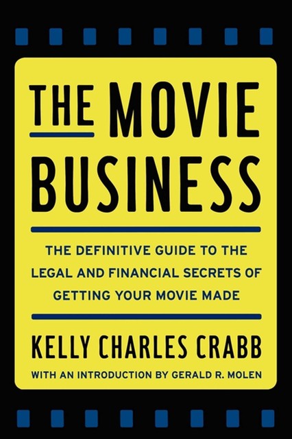The Movie Business, Kelly Charles Crabb
