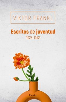 Escritos de juventud 1923–1942, Viktor Frankl