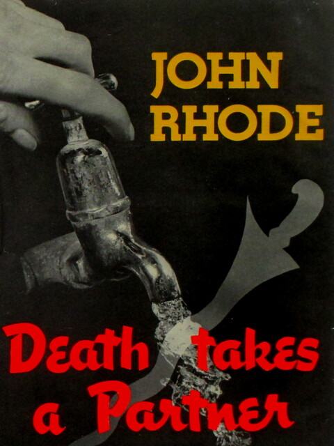 Death Takes a Partner, John Rhode