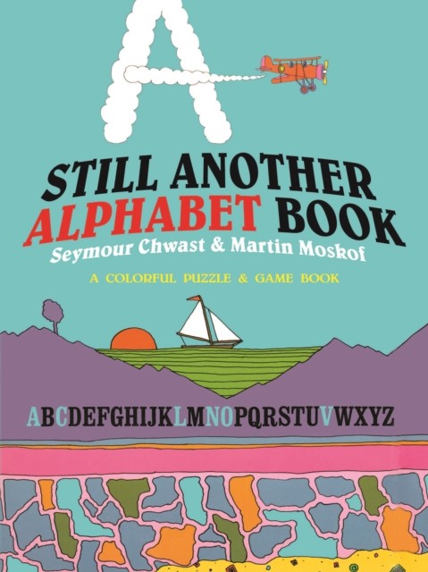 Still Another Alphabet Book, Martin Moskof, Seymour Chwast