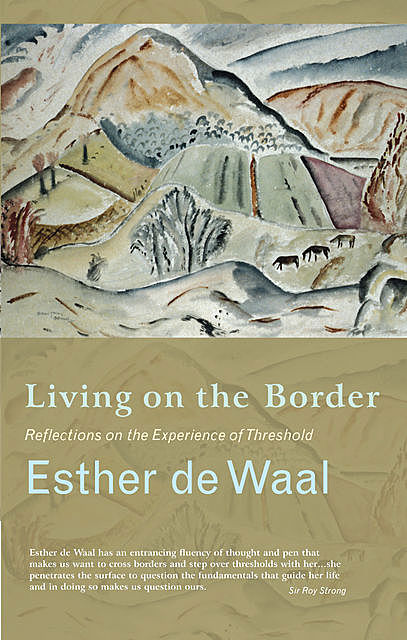 Living on the Border, Esther de Waal