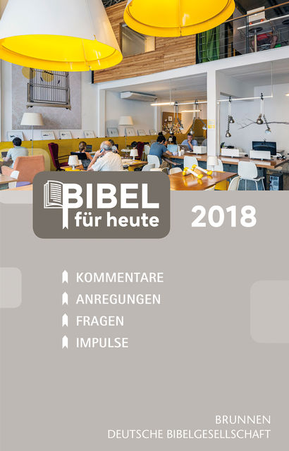 Bibel für heute 2018, Uwe, Diehl, Klaus Jürgen | Bertelmann