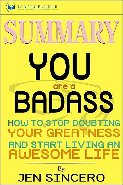 Summary of You Are a Badass, Readtrepreneur Publishing