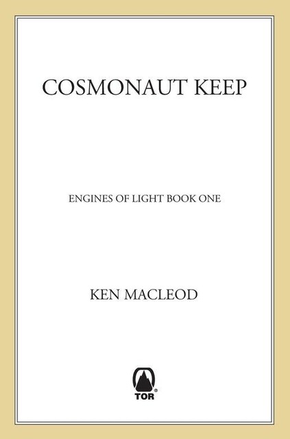 Cosmonaut Keep, Ken MacLeod