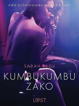 Kumbukumbu Zako – Hadithi Fupi ya Mapenzi, Sarah Skov