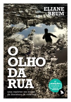 O olho da rua, Eliane Brum