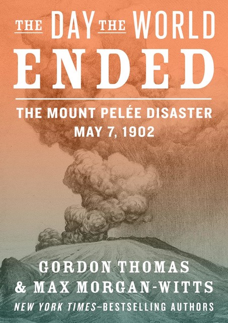 The Day the World Ended, Gordon Thomas, Max Morgan-Witts