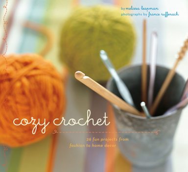 Cozy Crochet, Melissa Leapman