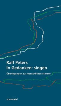 In Gedanken: singen, Ralf Peters