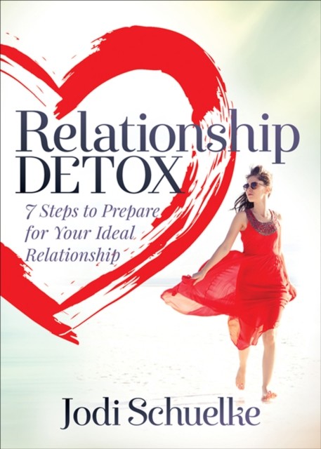 Relationship Detox, Jodi Schuelke