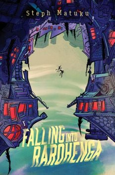 Falling into Rarohenga, Steph Matuku
