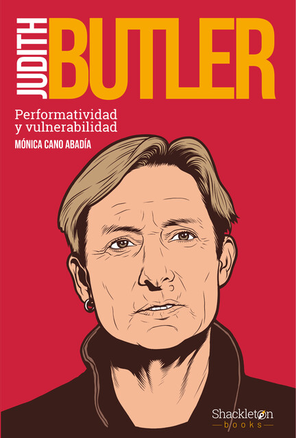 Judith Butler, Mónica Cano Abadía