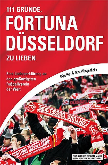 111 Gründe, Fortuna Düsseldorf zu lieben, Jens Wangenheim, Niko Hinz