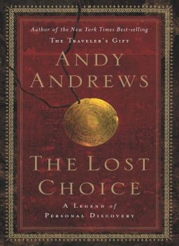 The Lost Choice, Andy Andrews