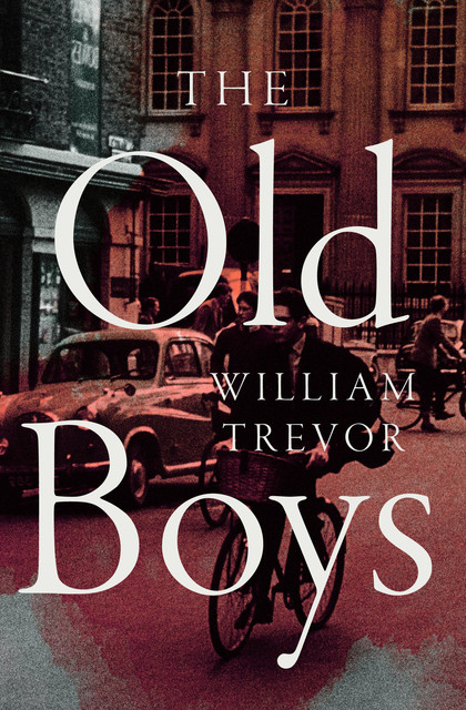 The Old Boys, William Trevor