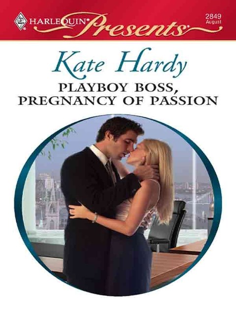 Playboy Boss, Pregnancy of Passion, Kate Hardy