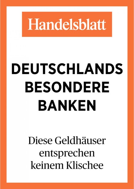 Deutschlands besondere Banken, Handelsblatt
