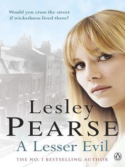 A Lesser Evil, Lesley Pearse