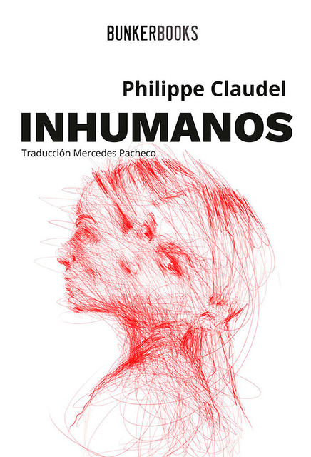 Inhumanos, Philippe Claudel