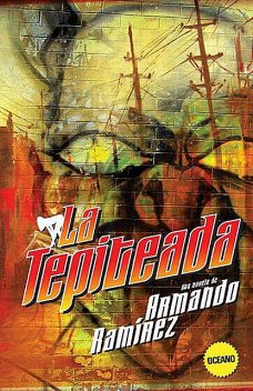 La Tepiteada, Armando Ramírez