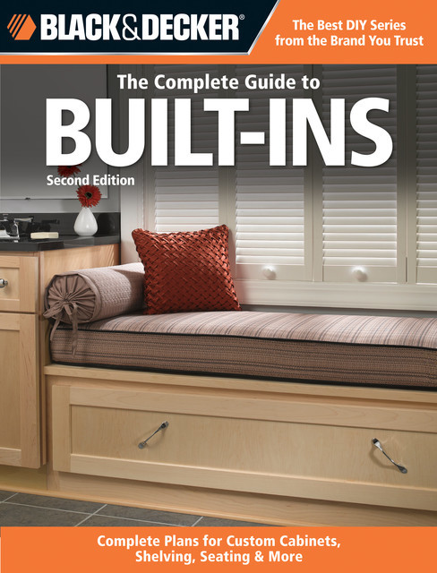 Black & Decker The Complete Guide to Built-Ins, Editors of CPi