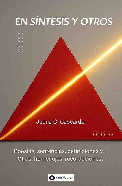 En síntesis y otros, Juana C. Cascardo