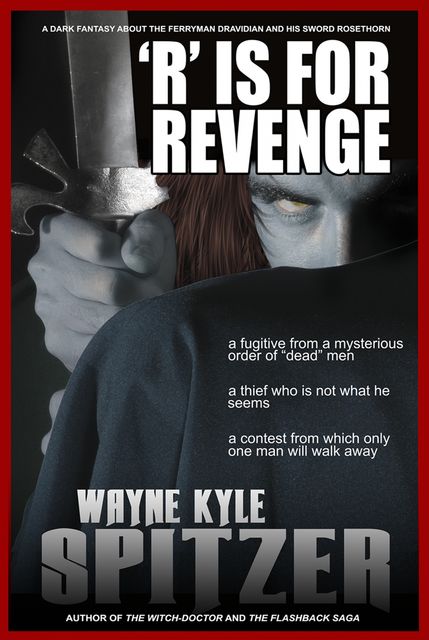 R' is for Revenge, Wayne Kyle Spitzer