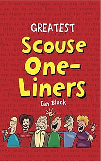 Greatest Scouse One-Liners, Ian Black