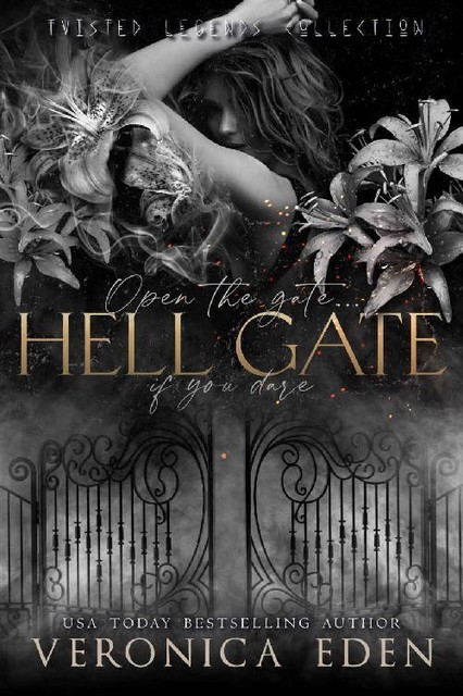 Hell Gate: A Reverse Harem Paranormal Romance (Twisted Legends Collection Book 1), Veronica Eden