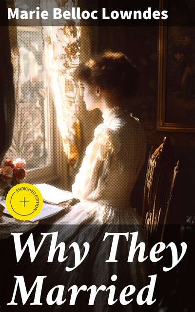 Why They Married, Marie Belloc Lowndes
