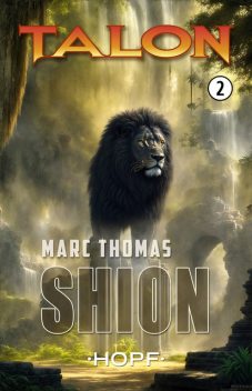 Talon 002 – Shion, Thomas Knip