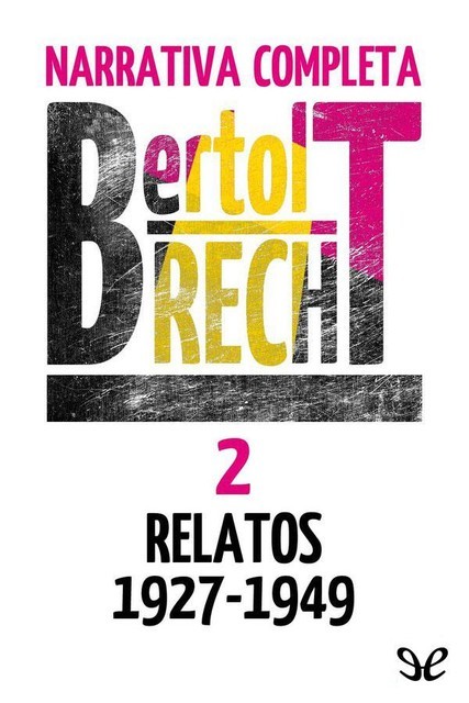 Relatos 1927–1949, Bertolt Brecht